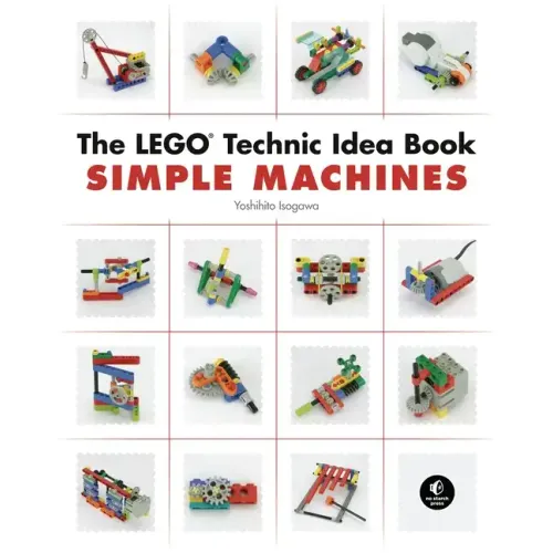 The Lego Technic Idea Book: Simple Machines