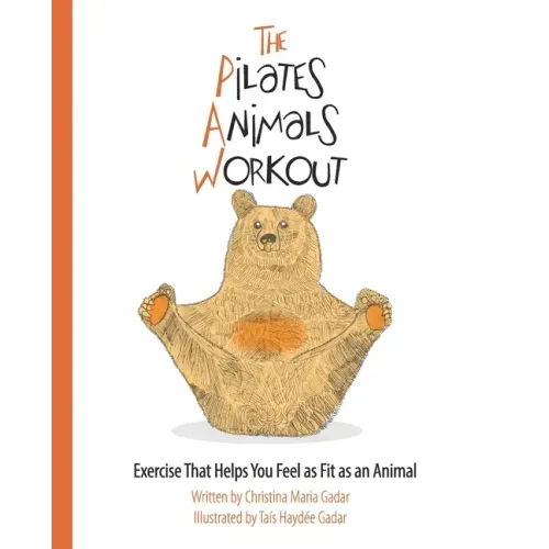 The Pilates Animals Workout: Exercise That Helps You Feel as Fit as an Animal