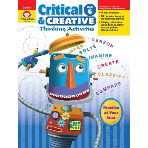 Critical and Creative Thinking Activities, Grade 6 Teacher Resource