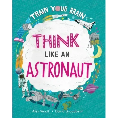 Think Like an Astronaut