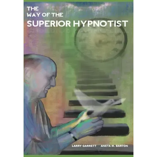 The Way Of The Superior Hypnotist