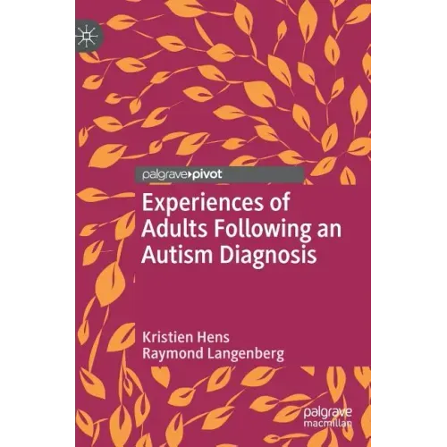 Experiences of Adults Following an Autism Diagnosis