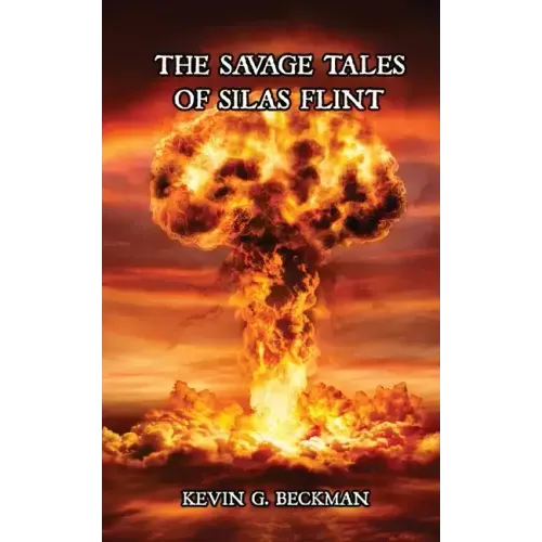 The Savage Tales of Silas Flint