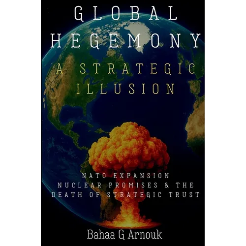 Global Hegemony A Strategic Illusion