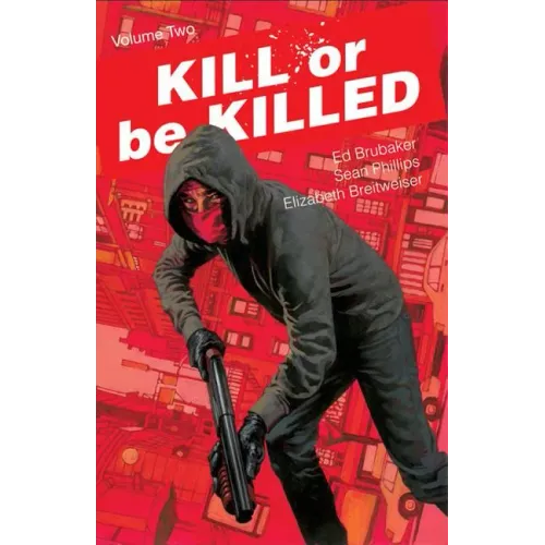 Kill or Be Killed, Volume 2