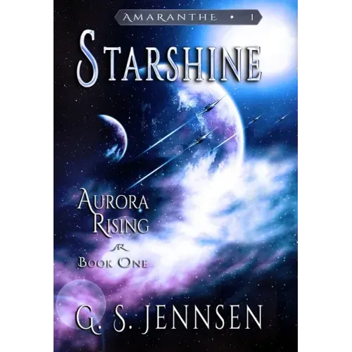 Starshine: Aurora Rising Book One