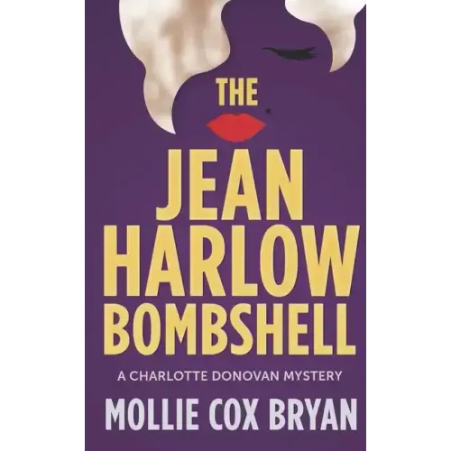 The Jean Harlow Bombshell: A Charlotte Donovan Mystery