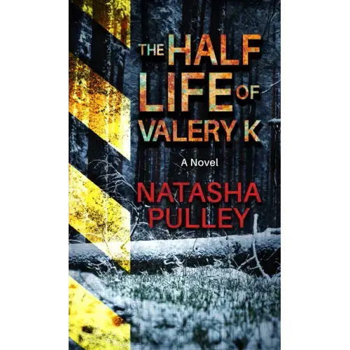 The Half Life of Valery K