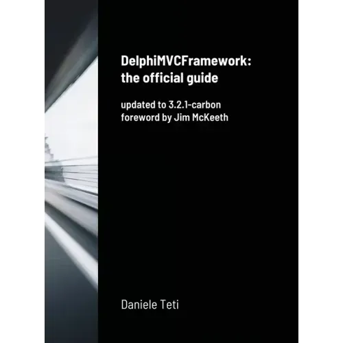 DelphiMVCFramework - the official guide: updated to 3.2.1-carbon