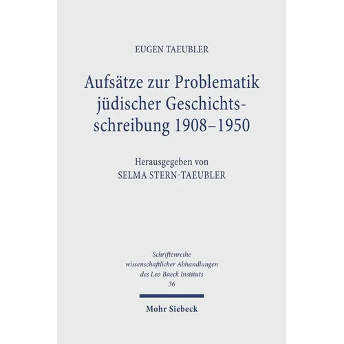 Aufsatze Zur Problematik Judischer Geschichtsschreibung 1908 - 1950