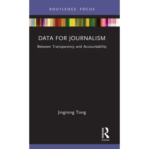 Data for Journalism: Between Transparency and Accountability