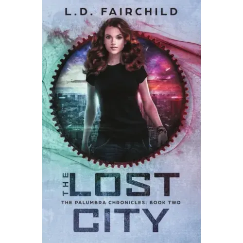 The Lost City: The Palumbra Chronicles: Book Two