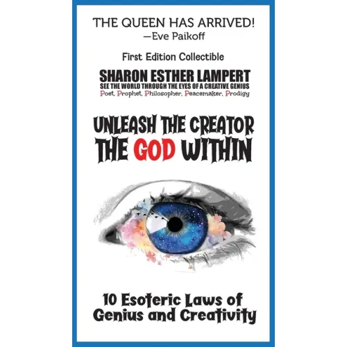 Unleash the Creator The God Within - 5 Star Reviews: 10 Esoteric Laws of Genius and Creativity - A Gift of Genius