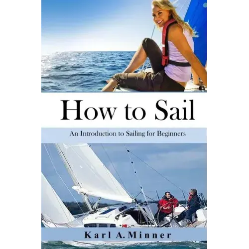 How to Sail: An Introduction to Sailing for Beginners