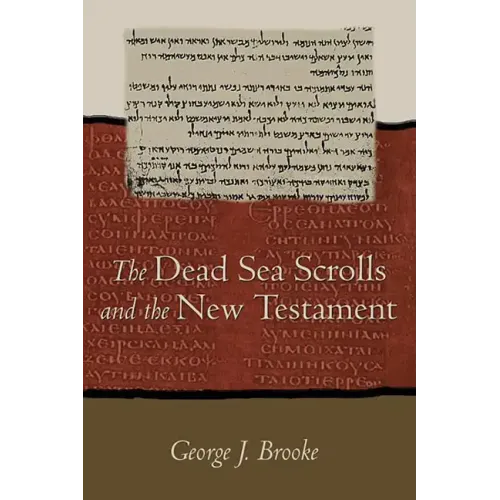 The Dead Sea Scrolls and the New Testament