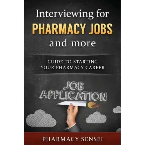 Interviewing for Pharmacy Jobs and more: Guide to starting your pharmacy career.