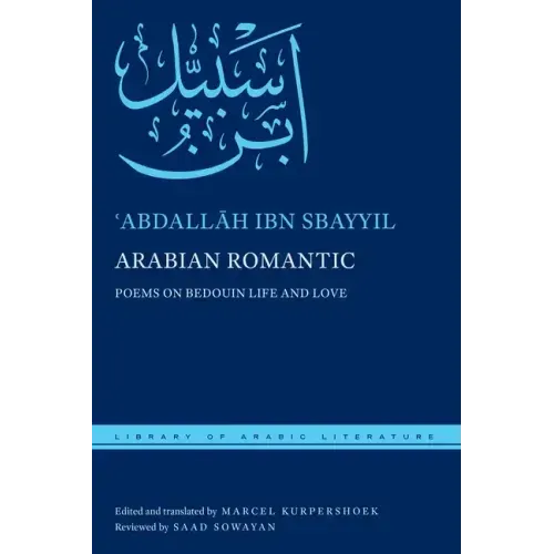 Arabian Romantic: Poems on Bedouin Life and Love