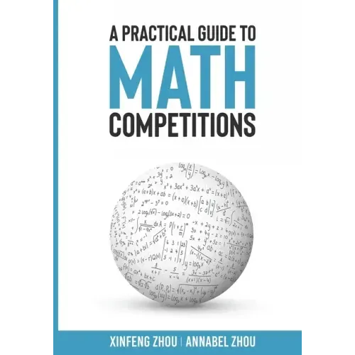 A Practical Guide To Math Competitions