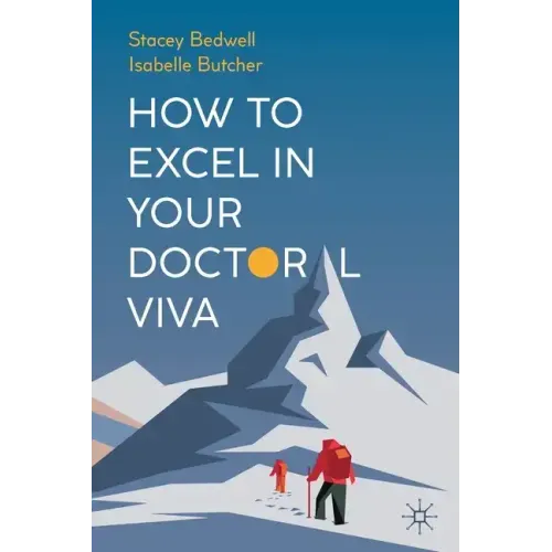 How to Excel in Your Doctoral Viva