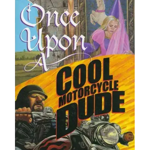 Once Upon a Cool Motorcycle Dude