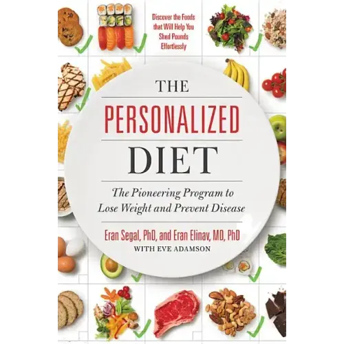 The Personalized Diet: The Pioneering Program to Lose Weight and Prevent Disease