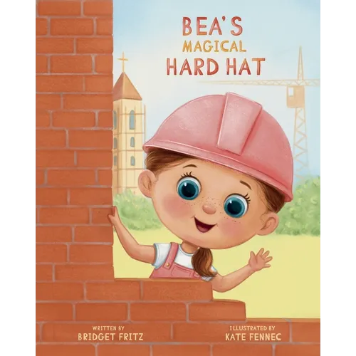 Bea's Magical Hard Hat