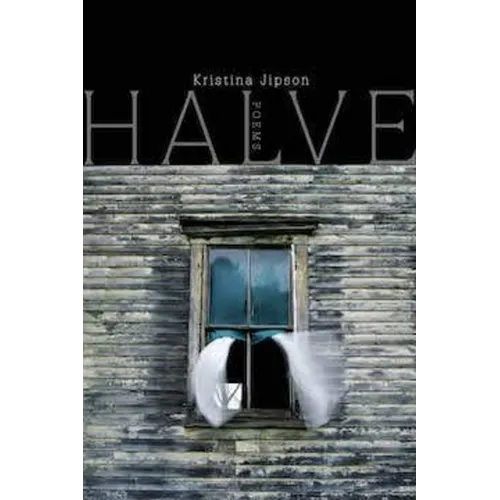 Halve: Poems: Poems