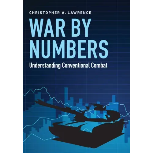 War by Numbers: Understanding Conventional Combat
