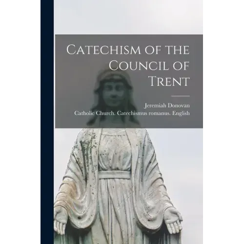 Catechism of the Council of Trent