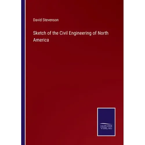 Sketch of the Civil Engineering of North America