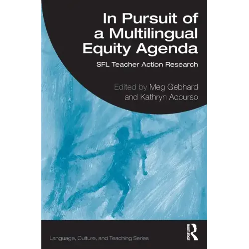 In Pursuit of a Multilingual Equity Agenda: Sfl Teacher Action Research