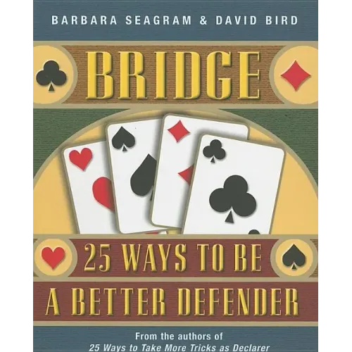 Bridge: 25 Ways to Be a Better Defender
