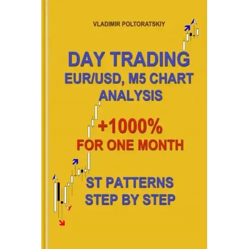 Day Trading EUR/USD, M5 Chart Analysis +1000% for One Month ST Patterns Step by Step