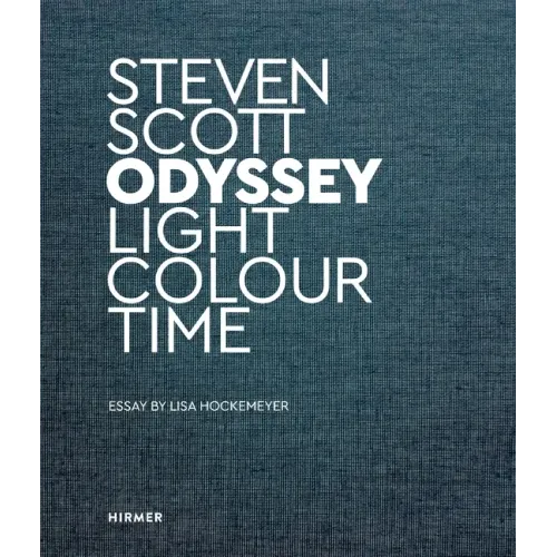 Steven Scott: Odyssey. Light Colour Time