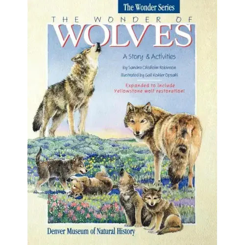 The Wonder of Wolves: A Story & Activities