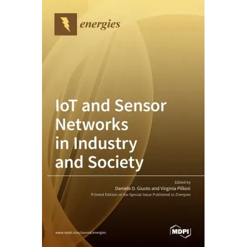 IoT and Sensor Networks in Industry and Society