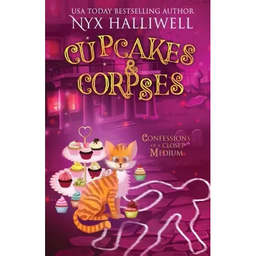 Cupcakes & Corpses, Confessions of a Closet Medium, Book 5