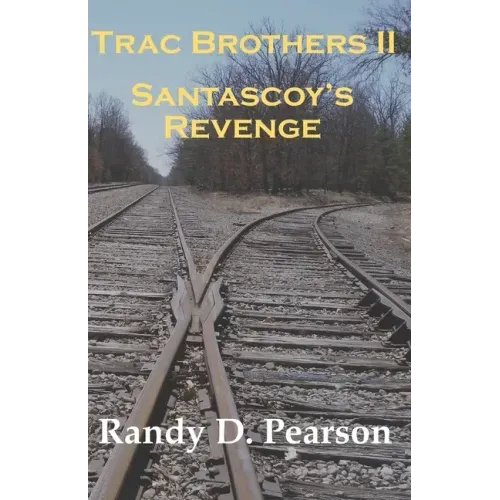 Trac Brothers II - Santascoy's Revenge