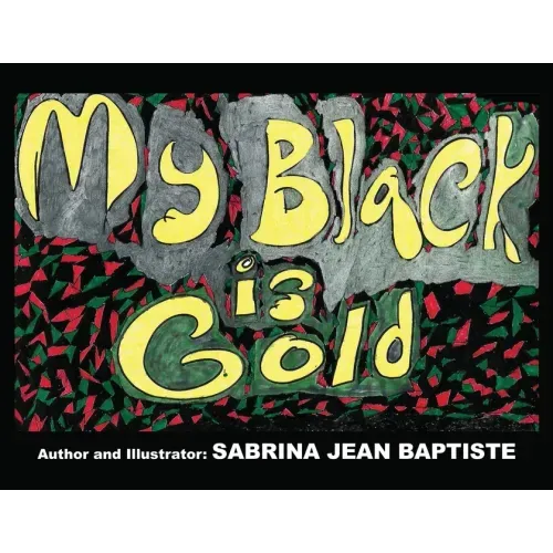 My Black is Gold