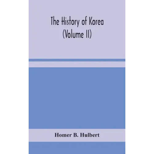 The history of Korea (Volume II)