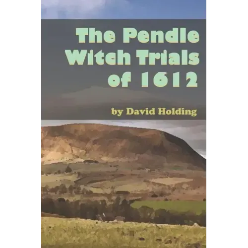 The Pendle Witch Trials of 1612