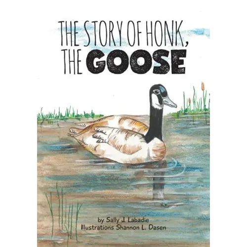 The Story of Honk, the Goose