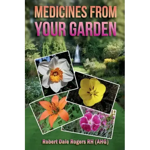 Medicines From Your Garden