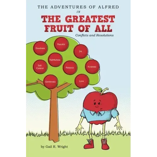 The Adventures of Alfred in the Greatest Fruit of All: Conflicts and Resolutions
