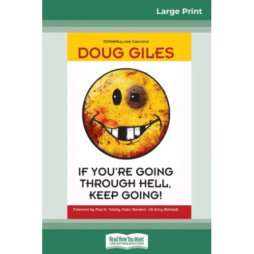 If You're Going Through Hell, Keep Going (16pt Large Print Edition)