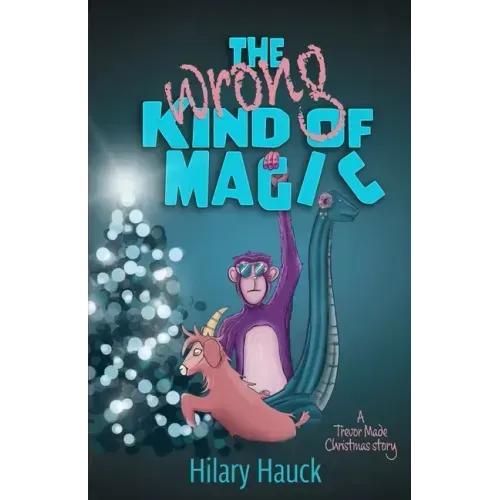 The Wrong Kind of Magic