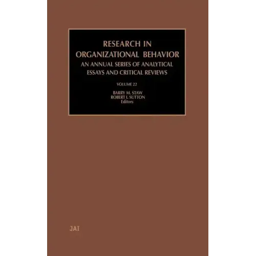 Research in Organizational Behavior: Volume 22