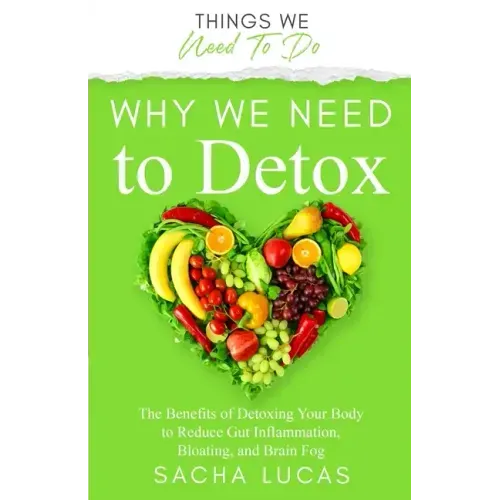 Why We Need To Detox
