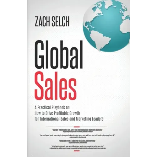Global Sales: A Practical Playbook on How to Drive Profitable Growth for International Sales and Marketing Leaders