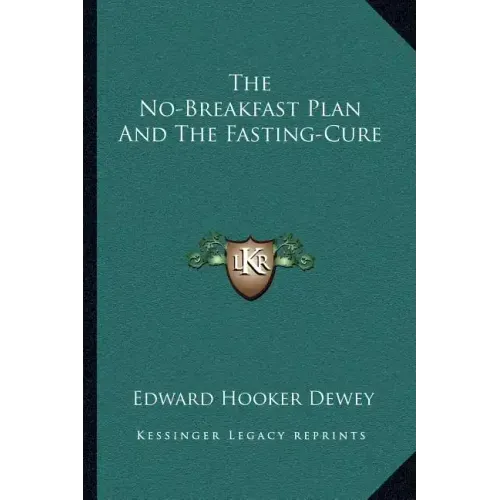 The No-Breakfast Plan and the Fasting-Cure